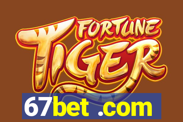 67bet .com